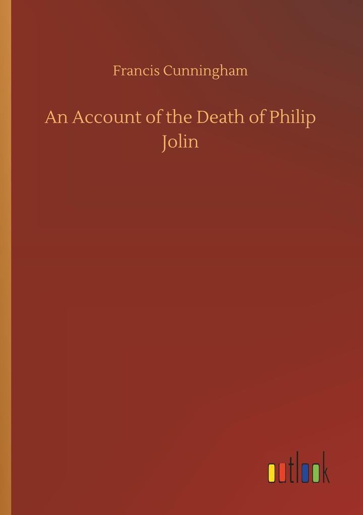 Image of An Account of the Death of Philip Jolin