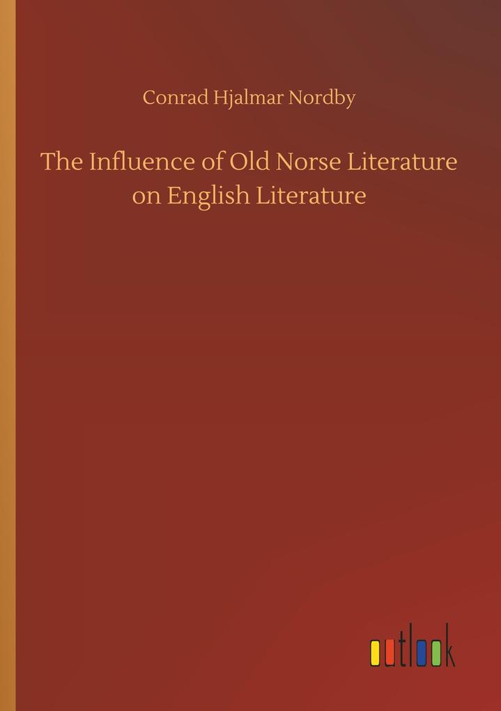 Image of The Influence of Old Norse Literature on English Literature