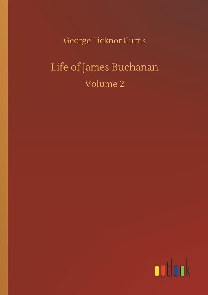 Life of James Buchanan