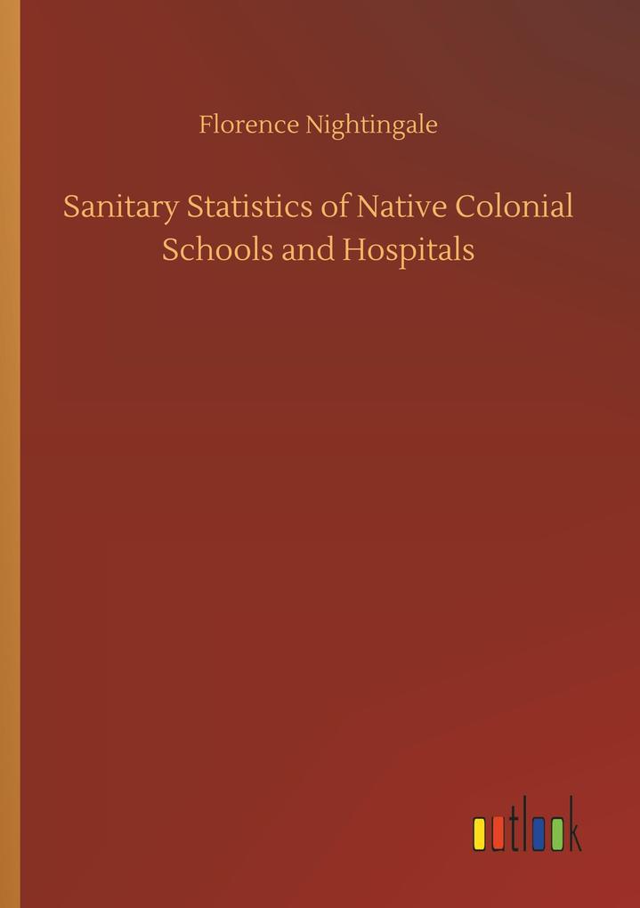 Image of Sanitary Statistics of Native Colonial Schools and Hospitals