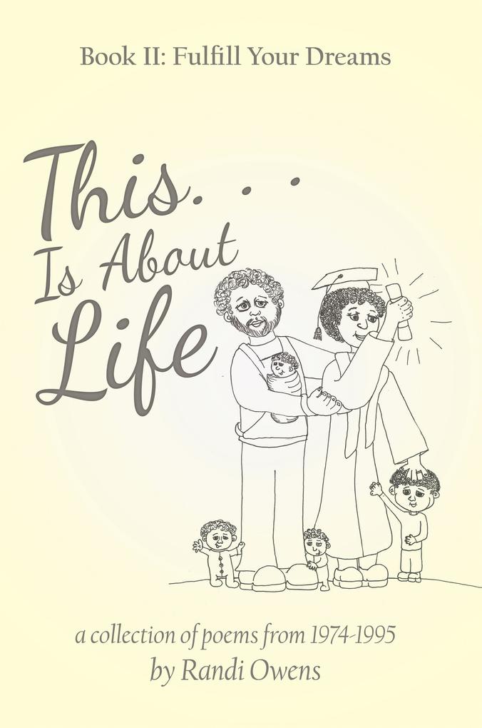 This . . . Is About Life