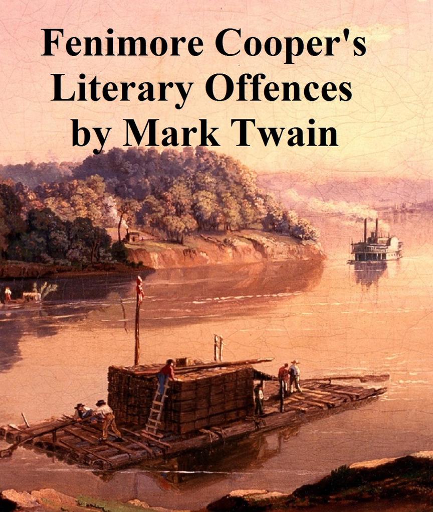 Fenimore Cooper‘s Literary Offenses