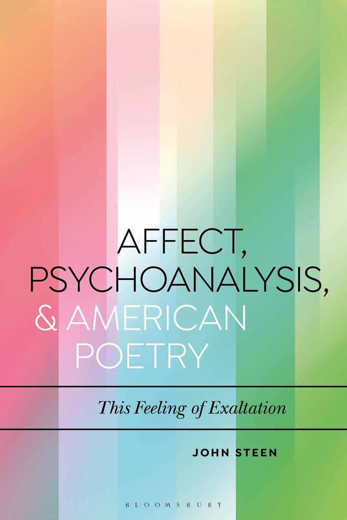 Affect Psychoanalysis and American Poetry