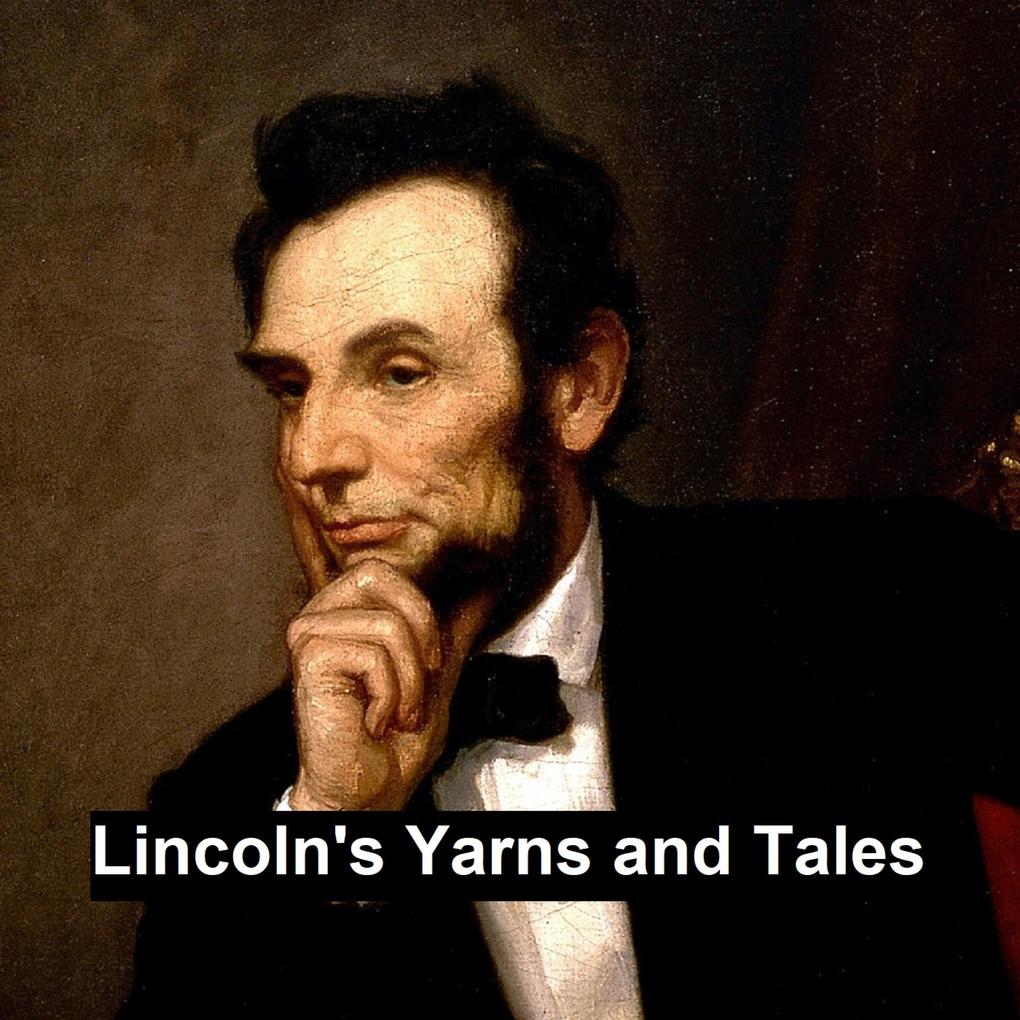 Lincoln‘s Yarns and Stories