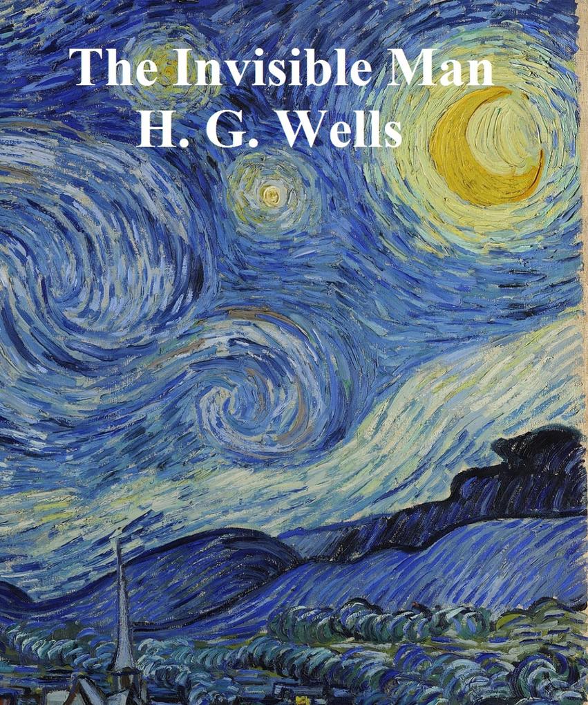 The Invisible Man a Grotesque Romance