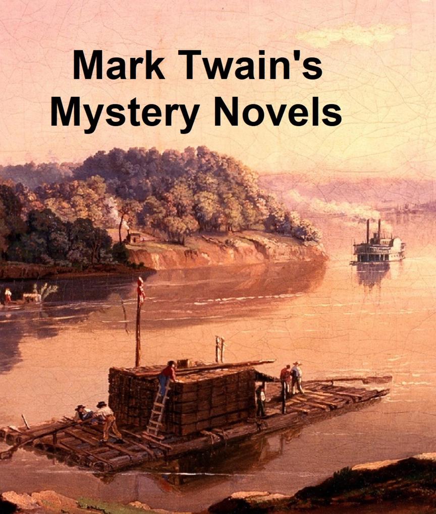 Mark Twain‘s Mystery Novels
