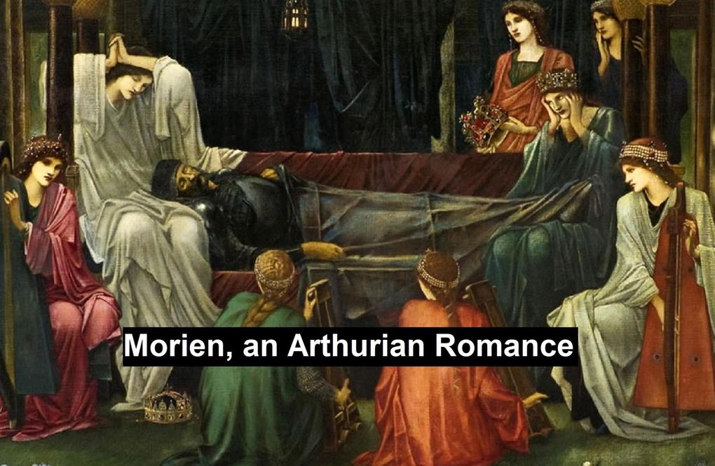 Morien an Arthurian Romance