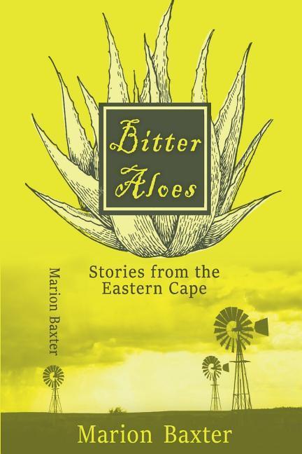 Bitter Aloes: Stories from the Eastern Cape