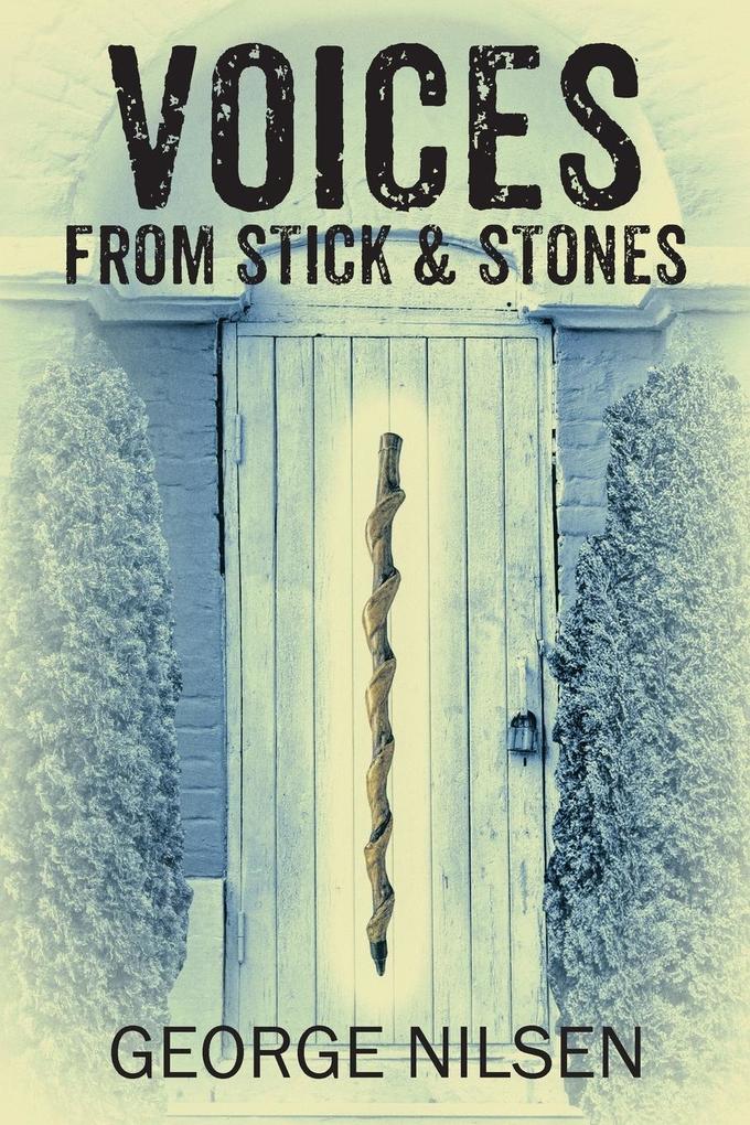 Voices from Stick & Stones