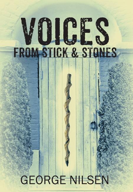 Voices from Stick & Stones