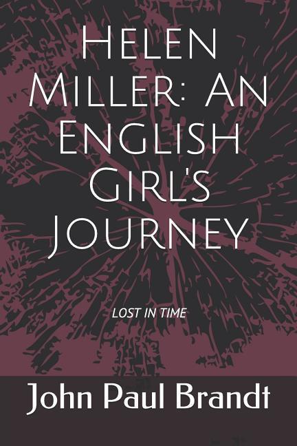 Helen Miller: An English Girl‘s Journey