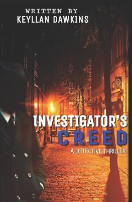 Investigator‘s Creed