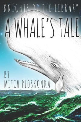 Knights of the Library: A Whale‘s Tale