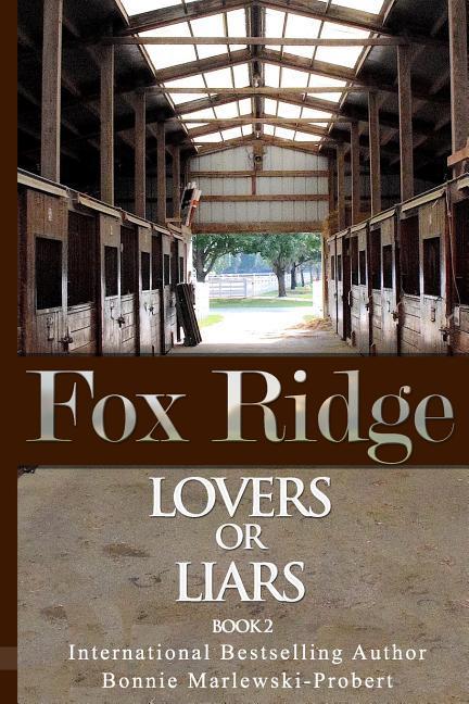 Fox Ridge Lovers or Liars Book 2: Lovers or Liars Book 2