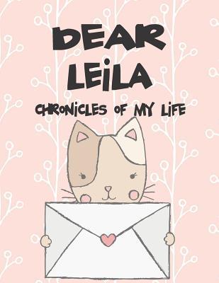 Dear Leila Chronicles of My Life: A Girl‘s Thoughts