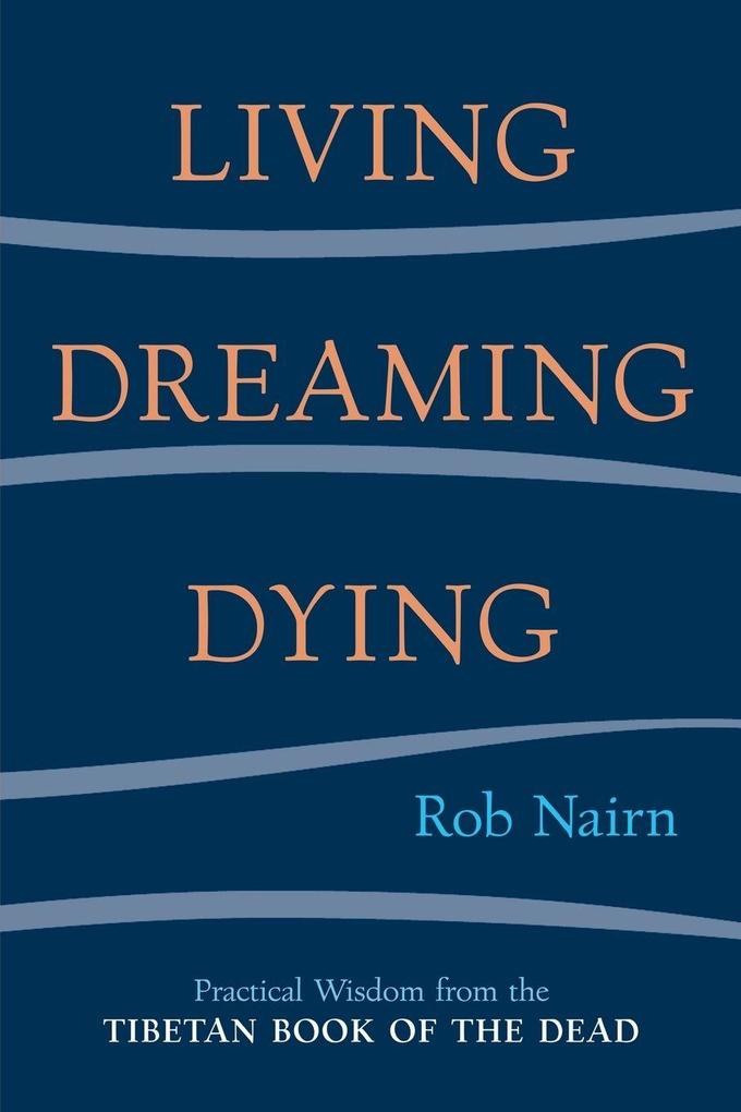 Living Dreaming Dying