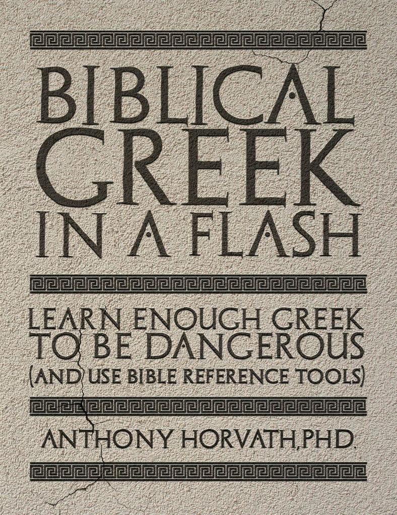 Biblical Greek in a Flash