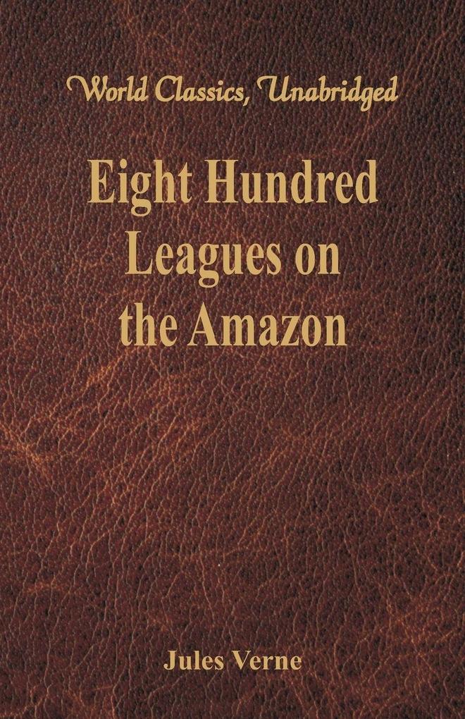 Eight Hundred Leagues on the Amazon