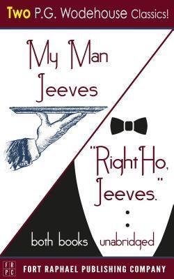 My Man Jeeves and Right Ho Jeeves - Unabridged