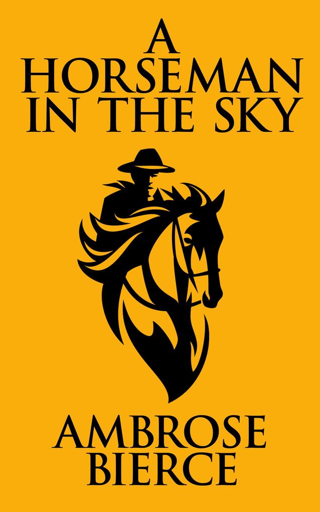 A Horseman In the Sky