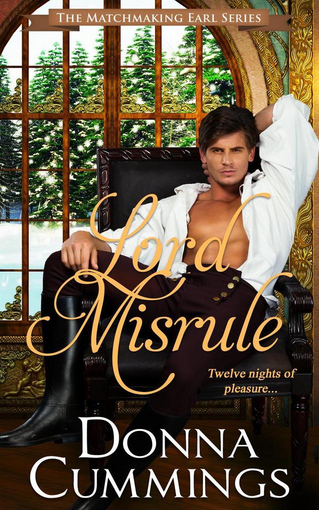 Lord Misrule (The Matchmaking Earl #1)