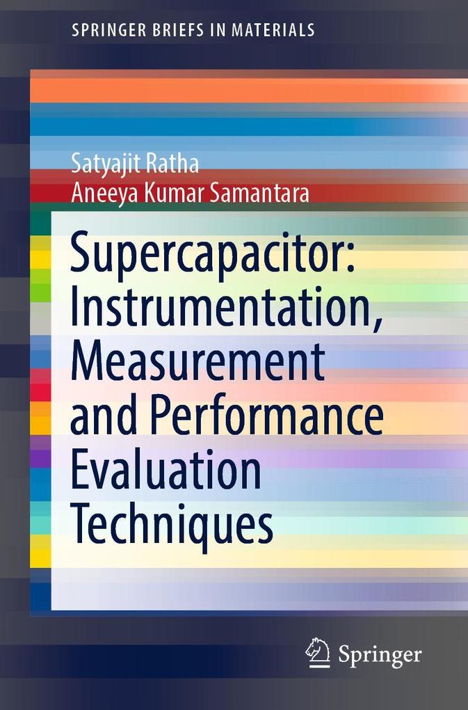 Supercapacitor: Instrumentation Measurement and Performance Evaluation Techniques