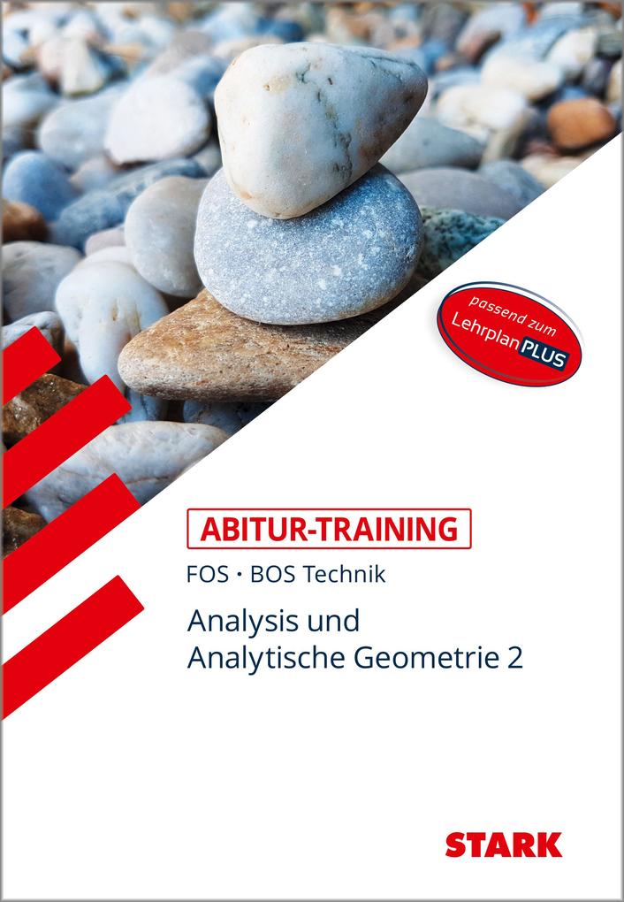 Image of STARK Abitur-Training FOS/BOS - Mathematik Bayern 12. Klasse Technik Band 2