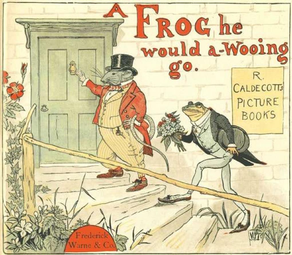 A Frog He Would a Wooing Go