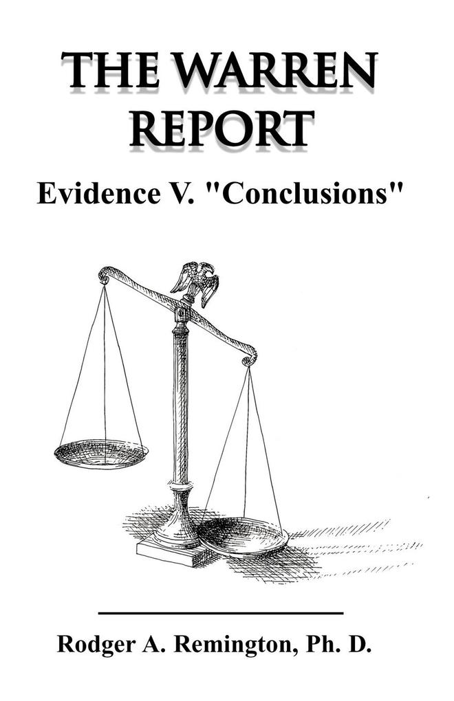 The Warren Report Evidence V. 'Conclusions'