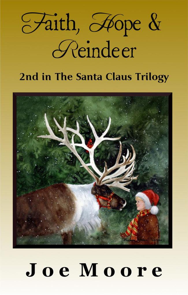 Faith Hope & Reindeer (Santa Claus Trilogy #2)