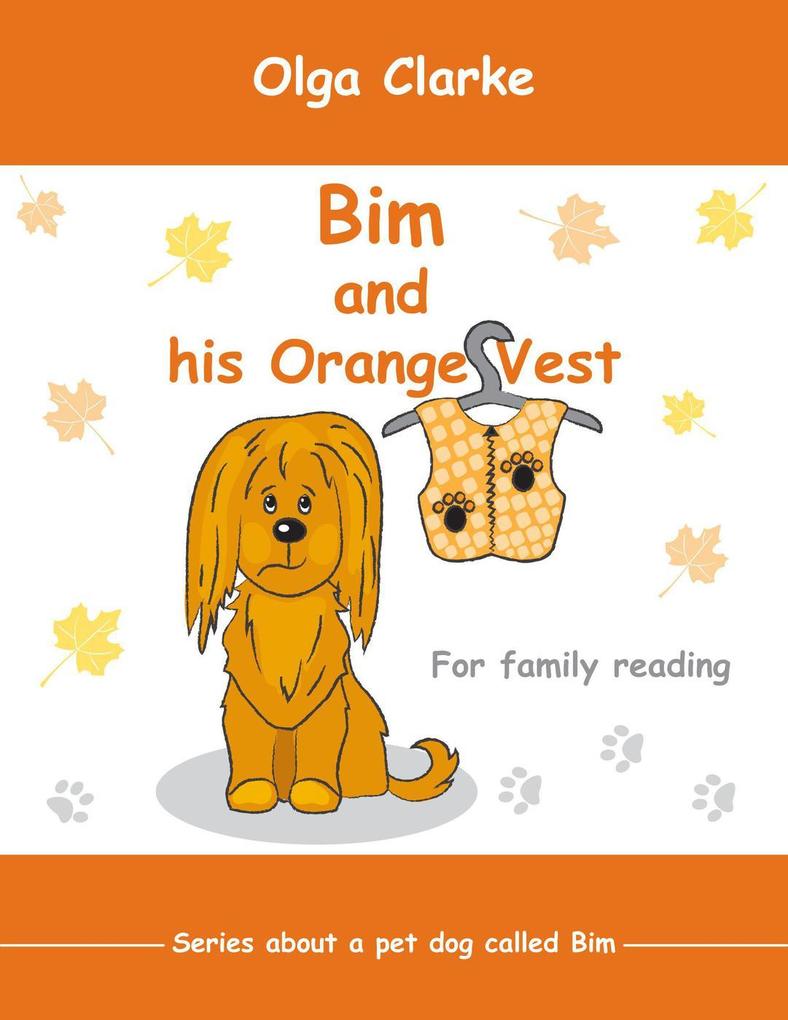 Bim and his Orange Vest (Dog Bim #1)