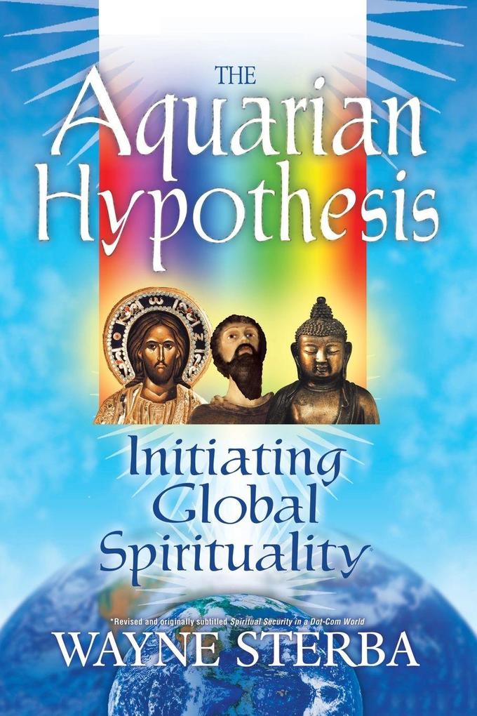 The Aquarian Hypothesis