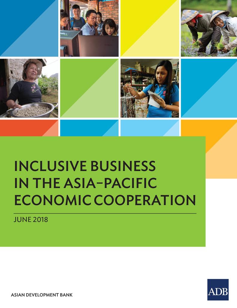 Inclusive Business in the Asia-Pacific Economic Cooperation
