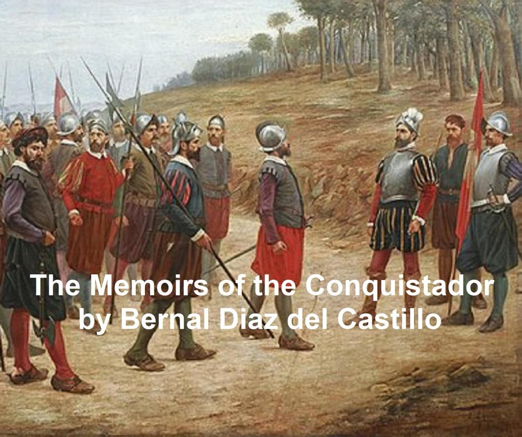 The Memoirs of the Conquistador