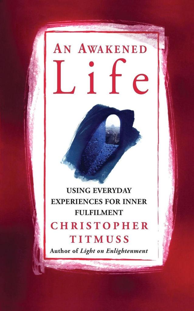 An Awakened Life