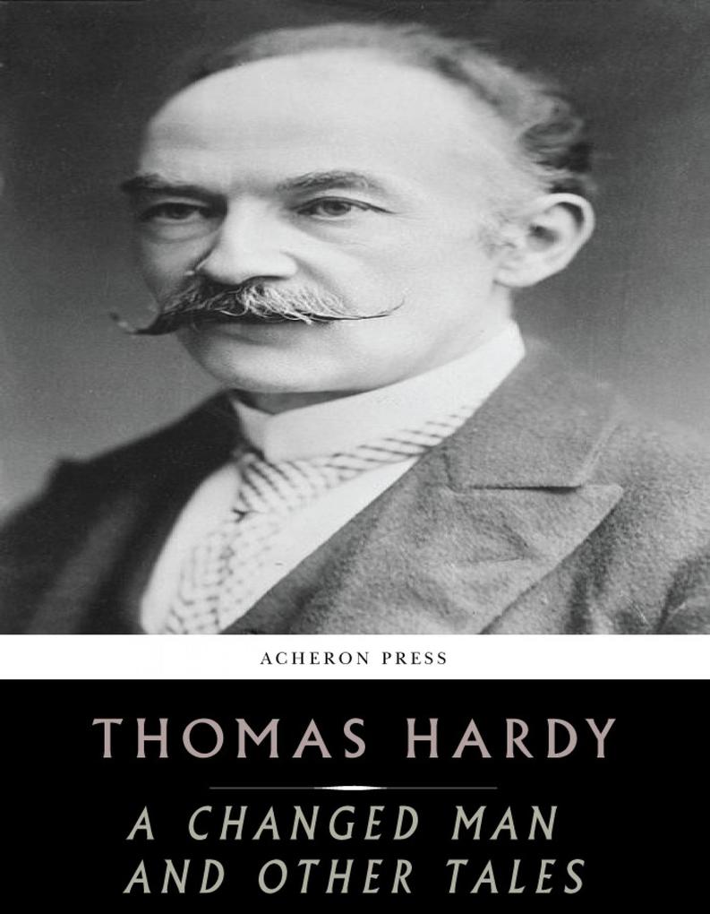 A Changed Man and Other Tales