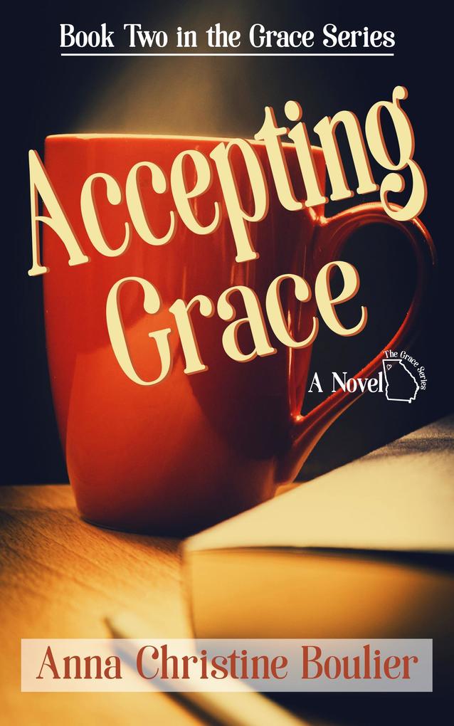 Accepting Grace (The Grace Series #2)