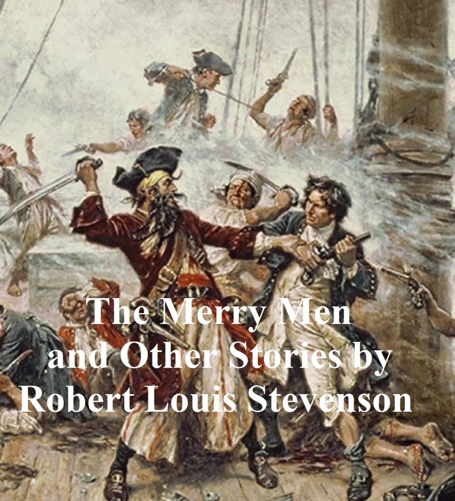 The Merry Men and Other Stories