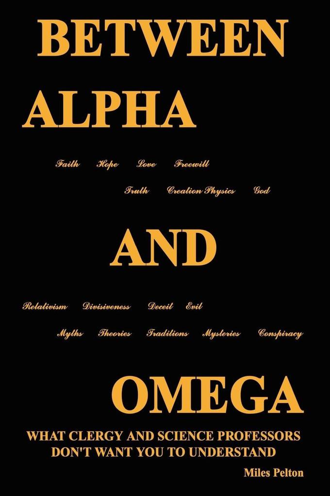 Between Alpha and Omega