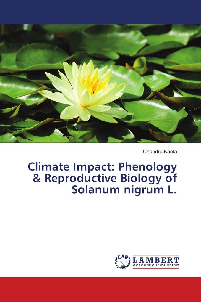Climate Impact: Phenology & Reproductive Biology of Solanum nigrum L.