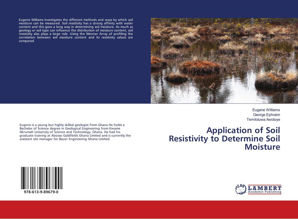 Application of Soil Resistivity to Determine Soil Moisture - Eugene Williams/ George Ephraim/ Temiloluwa Awotoye
