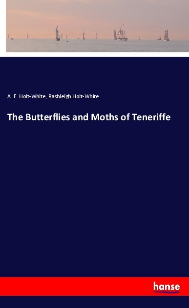 The Butterflies and Moths of Teneriffe
