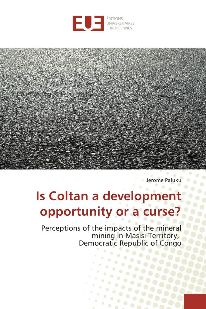 Is Coltan a development opportunity or a curse?