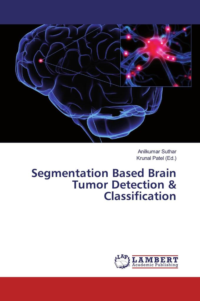 Segmentation Based Brain Tumor Detection & Classification