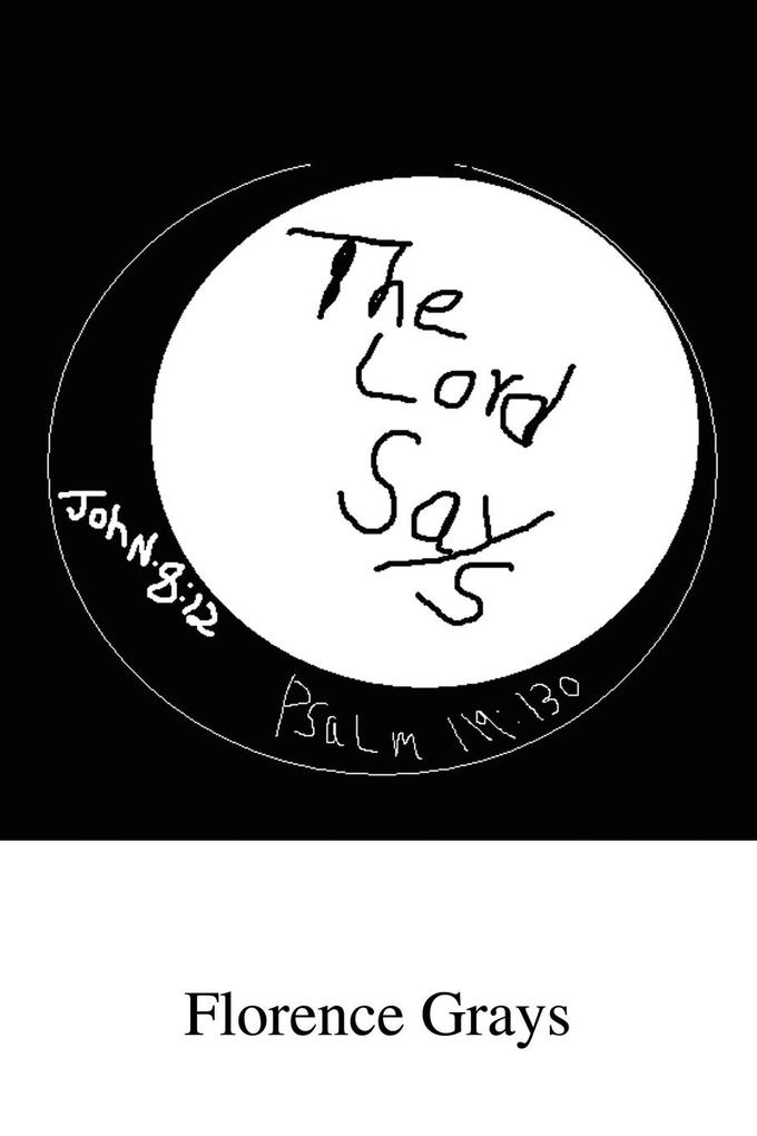 The Lord Says