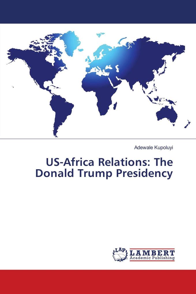 US-Africa Relations: The Donald Trump Presidency