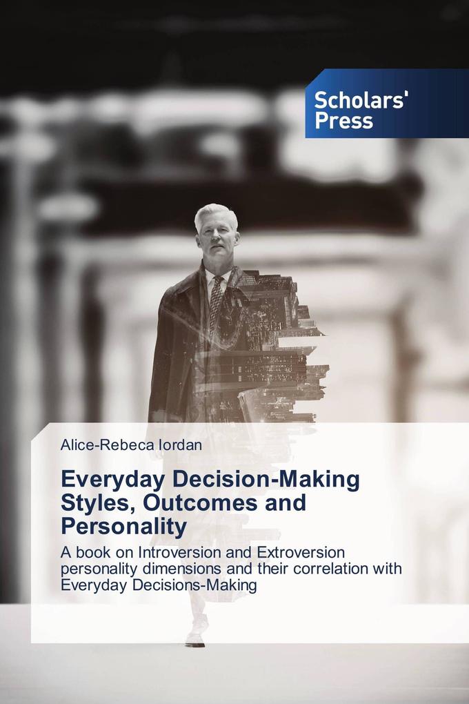 Everyday Decision-Making Styles Outcomes and Personality