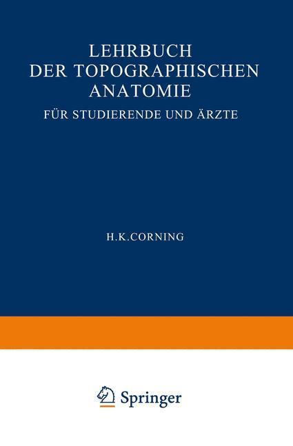 Lehrbuch der topographischen Anatomie für Studierende und Ärzte - Hanson Kelly Corning