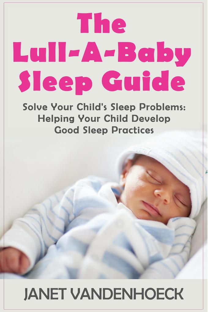 The Lull-A-Baby Sleep Guide