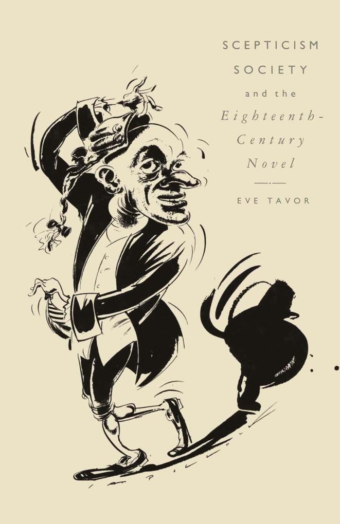 Scepticism Society And The Eighteenth-Century Novel